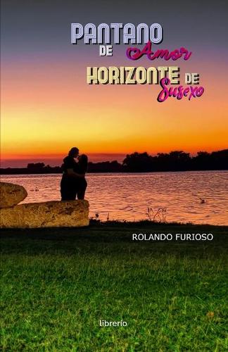 Pantano de amor horizonte de susexo