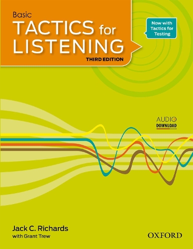 Tactics for Listening: Basic: Student Book: A Classroom-Proven, American English Listening Skills Course for Upper Secondary, College and University Students.