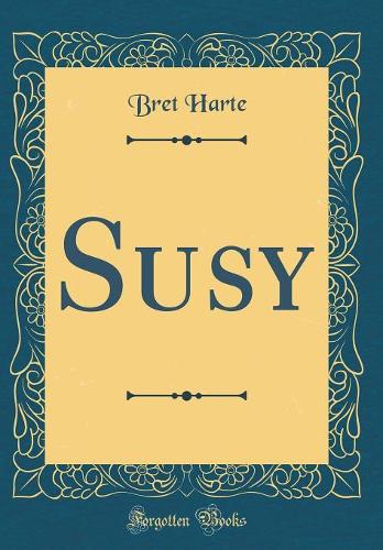 Susy (Classic Reprint)