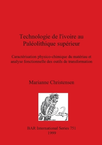 Technologie de l'ivoire au Paléolithique supérieur