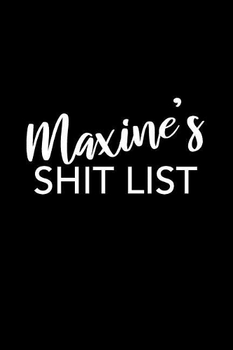 Maxine's Shit List