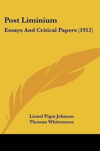 Post Liminium: Essays And Critical Papers (1912)(English)