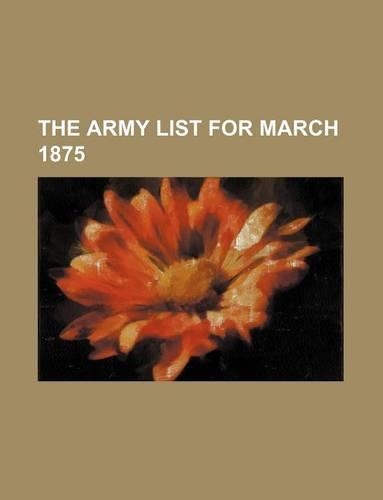 The Army List for March 1875
