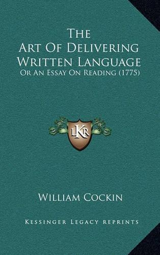 The Art of Delivering Written Language the Art of Delivering Written Language