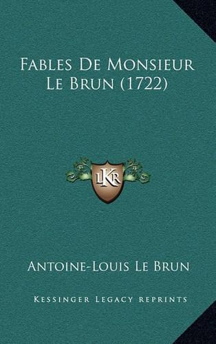 Fables de Monsieur Le Brun (1722)