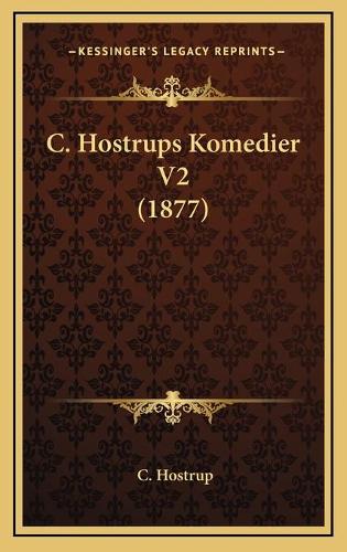 C. Hostrups Komedier V2 (1877)