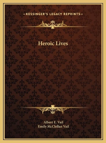Heroic Lives