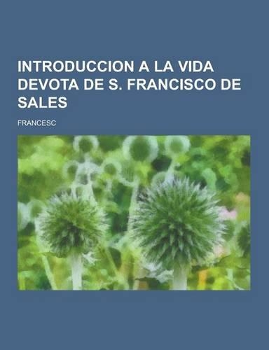 Introduccion a la Vida Devota de S. Francisco de Sales