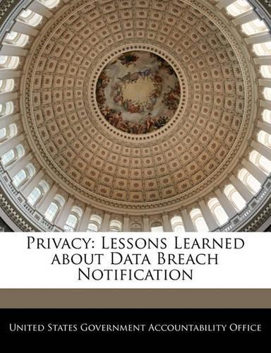 Privacy: Lessons Learned about Data Breach Notification