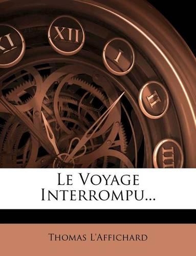 Le Voyage Interrompu...