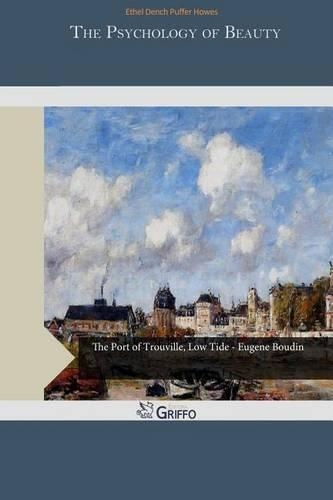 The Psychology of Beauty