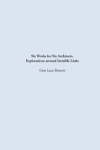 Six Works for Six Architects