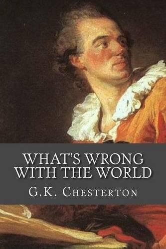 What's Wrong with the World