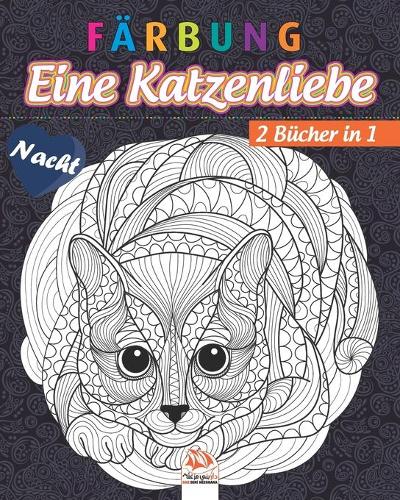 Färbung - Eine Katzenliebe - 2 Bücher in 1 - Nacht