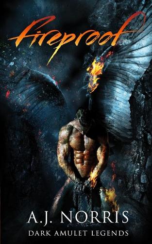 Fireproof: (1 Dark Amulet Legends)