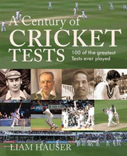 A Century of Cricket Tests