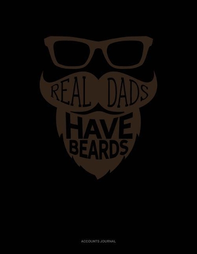 Real Dads Have Beards