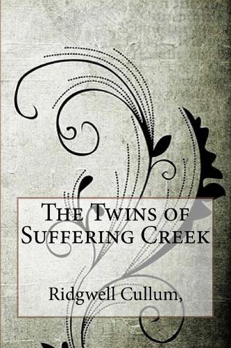 The Twins of Suffering Creek