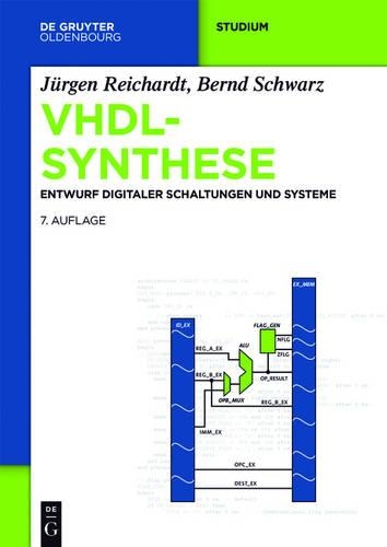 Vhdl-Synthese: Entwurf Digitaler Schaltungen Und Systeme(de Gruyter Studium)