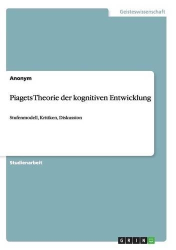 Piagets Theorie der kognitiven Entwicklung