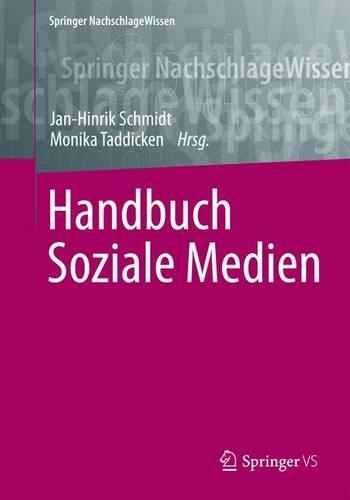 Handbuch Soziale Medien: (Springer Reference Sozialwissenschaften)