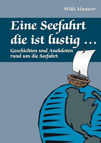 Eine Seefahrt die ist lustig...