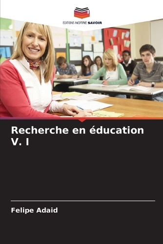 Recherche en éducation V. I