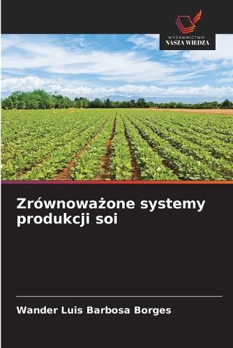 Zrównoważone systemy produkcji soi