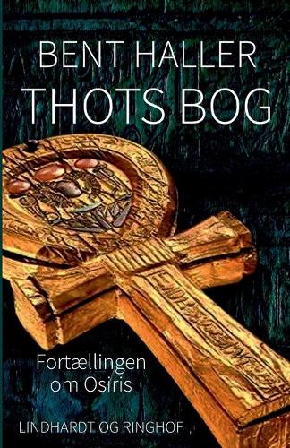 Thots Bog. Fortællingen om Osiris