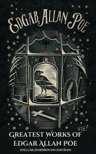 Greatest Works of Edgar Allan Poe