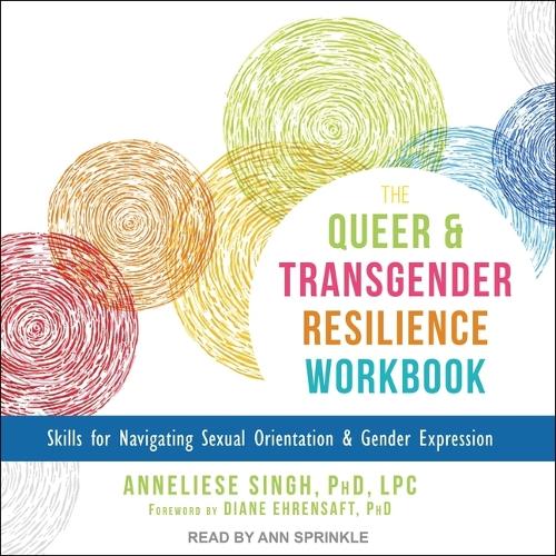 The Queer and Transgender Resilience Workbook