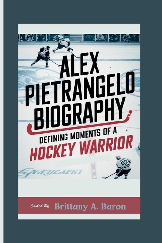 Alex Pietrangelo Biography