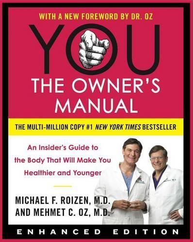 You: The Owner's Manual (Enhanced Edition)