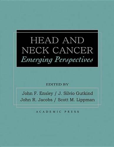 Head and Neck Cancer: Emerging Perspectives