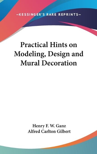 Practical Hints on Modeling, Design and Mural Decoration