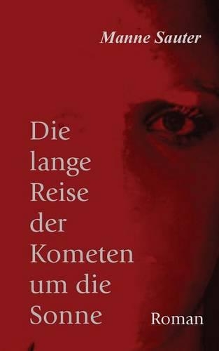 Die lange Reise der Kometen um die Sonne