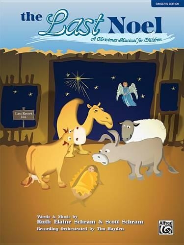 The Last Noel: A Christmas Musical for Children