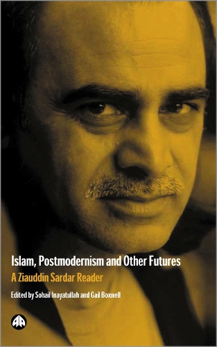 Islam, Postmodernism and Other Futures