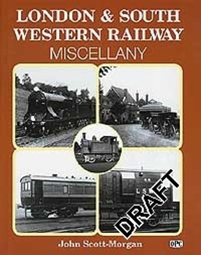 London & South Western Railway Miscellany