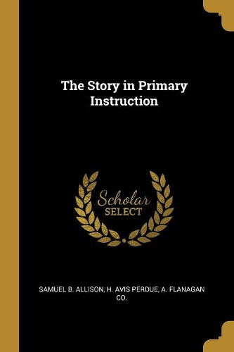 The Story in Primary Instruction
