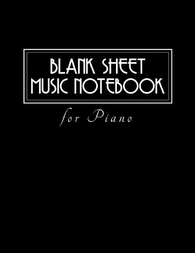 Blank Sheet Music Notebook for Piano: Large 8.5x11 100 Pages - Blank Sheet Music Notebook Piano Pianist Gift Classical Music