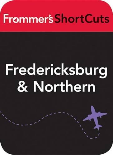 Fredericksburg and Northern Virginia