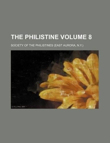The Philistine Volume 8