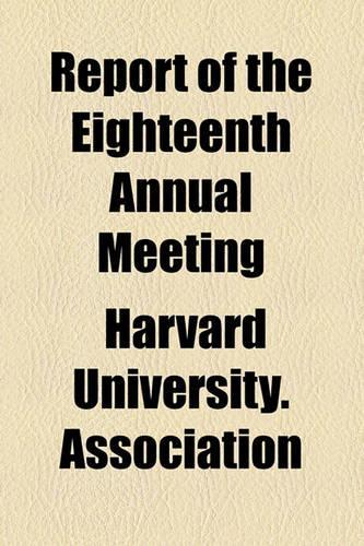 Report of the Eighteenth Annual Meeting