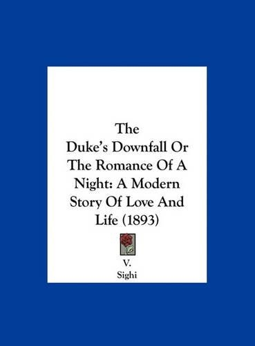 The Duke's Downfall Or The Romance Of A Night