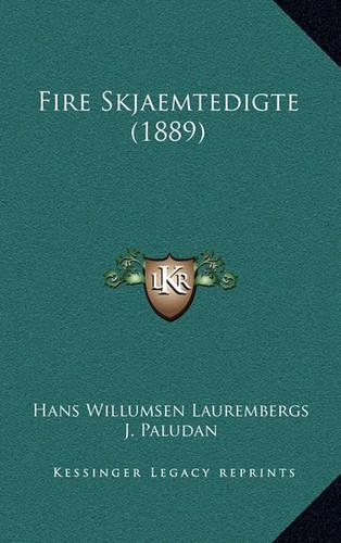 Fire Skjaemtedigte (1889)