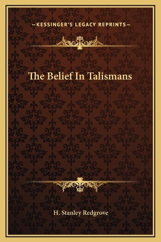 The Belief In Talismans