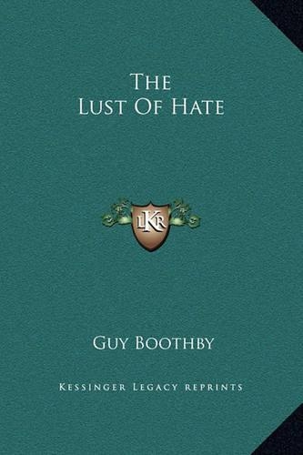 The Lust Of Hate