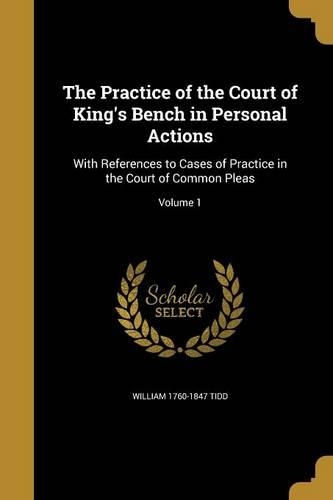 The Practice of the Court of King's Bench in Personal Actions