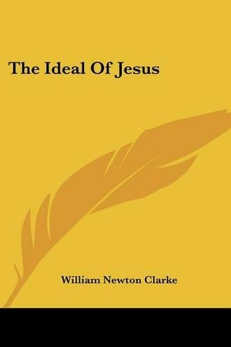 The Ideal Of Jesus: (English)